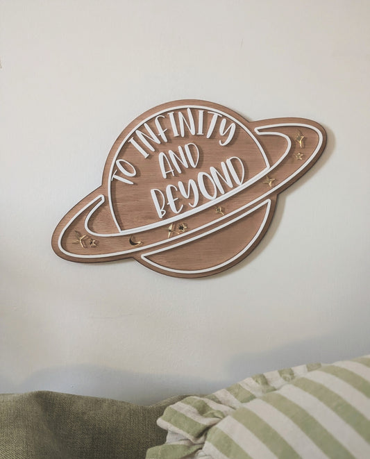 'To Infinity and Beyond' Wooden Sign