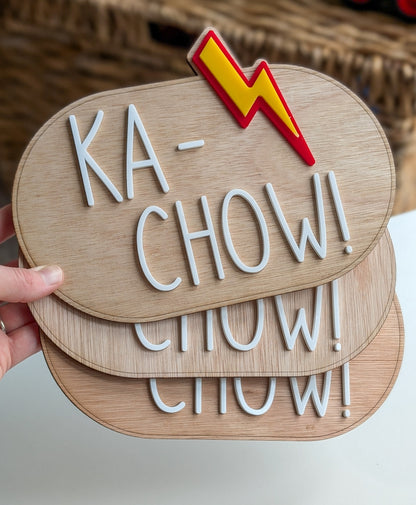 'Ka-Chow' Wooden Sign