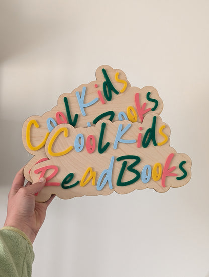 Custom 'Cool Kids Read Books' Sign